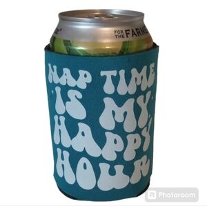 Nap Time Is My Happy Hour Koozie